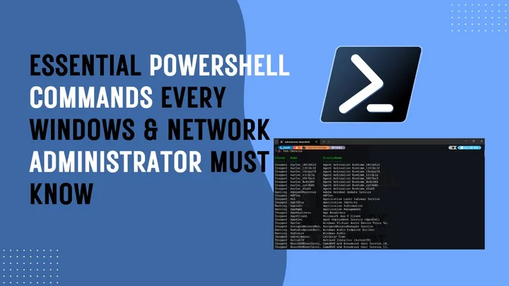 Essential PowerShell Commands Every Windows & Network Administrator Must Know