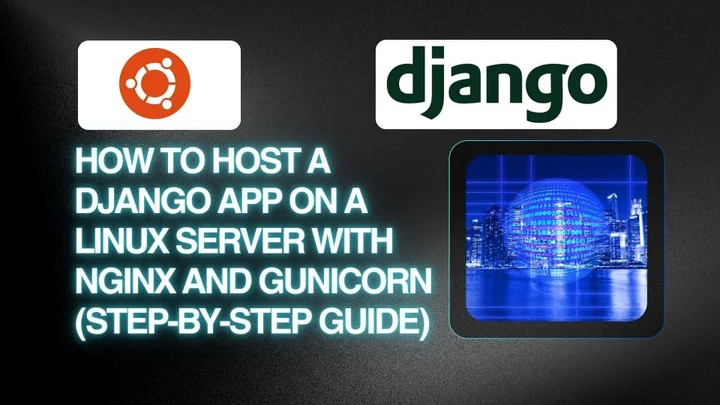How to Host a Django App on a Linux Server with Nginx and Gunicorn (Step-by-Step Guide)